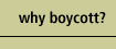 Why boycott?